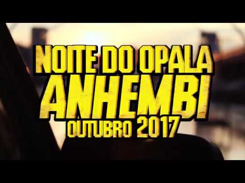 GIGANTE OPALAS - Noite do Opala Anhembi - Outubro 2017