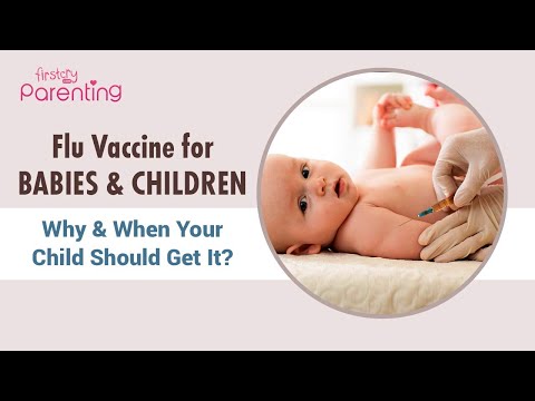 Flu Vaccine for Babies and Kids  - Why & When Your Child Should Get It