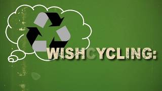 Are you a 'wishcycler'