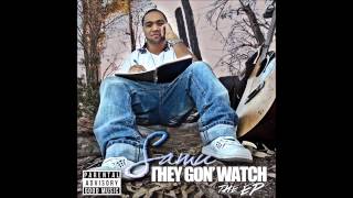 Samu - They Gon' Watch