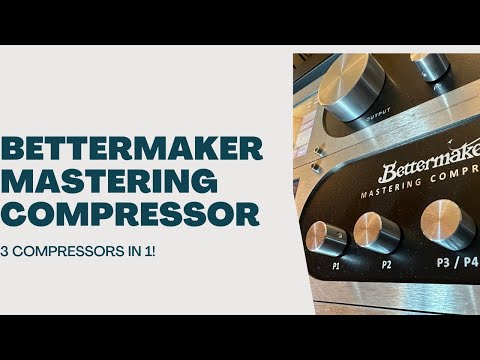 Bettermaker Mastering Compressor Review