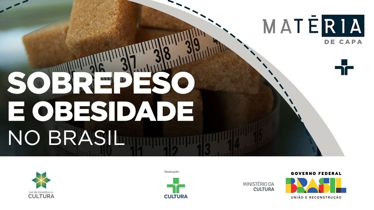 Matéria de Capa | A epidemia global da obesidade| 30/07/2023