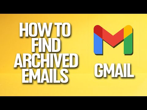How To Find Archived Emails On Gmail Tutorial