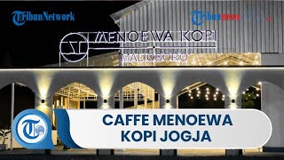 Menoewa Kopi Jogja Tempat Nongkrong Asyik, Pernah Disambangi Anji hingga Virza