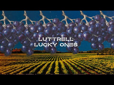 Luttrell - Lucky Ones (Official Music Video)