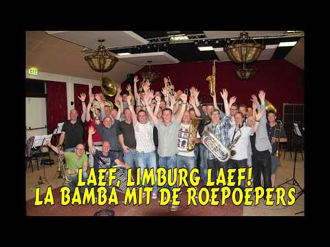 La Bamba mit de Roepoepers - Laef, Limburg laef! -