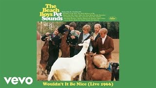 The Beach Boys - Wouldn&#39;t It Be Nice (Live 1966)