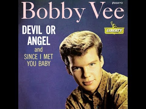 Devil Or Angel - Bobby Vee