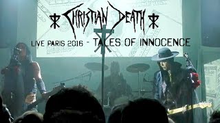 CHRISTIAN DEATH LIVE  PARIS 2016 - TALES OF INNOCENCE