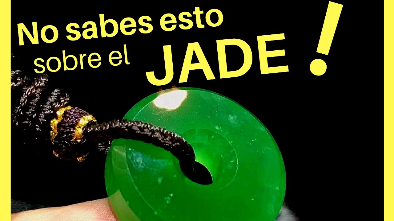 Que es JADE / JADE PIEDRA PRECIOSA | TIPOS DE JADE