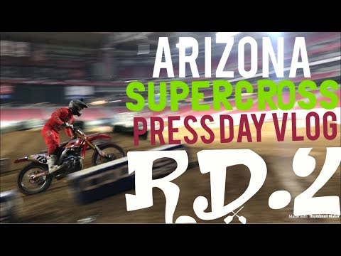 Supercross Glendale AZ vlog press day!