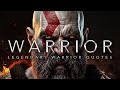 The Warrior Mindset - Greatest Warrior Quotes Compilation of All Time