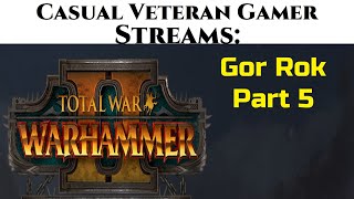 CVG Streams: Live Stream Total War Warhammer II - Gor Rok Part 5