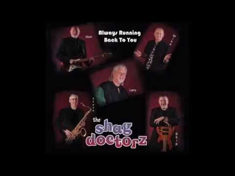 The Shag Doctorz - Always Running Back To You