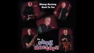 The Shag Doctorz - Always Running Back To You
