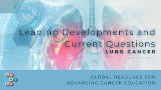 Download the video "Limited Stage Small Cell Lung Cancer: The Adriatic Study- 2024 Leading Developments in Lung Cancer"