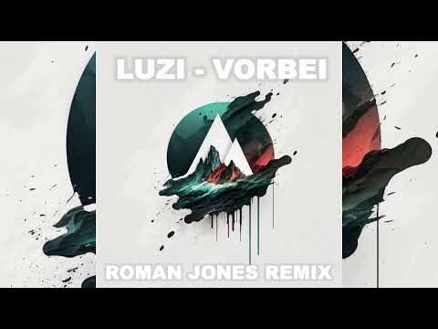 Luzi - Vorbei (Roman Jones Remix)