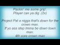 19242 Project Pat - Out There, Pt. 1 (Skit) Lyrics