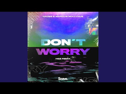 Don't Worry (HGZ Remix)