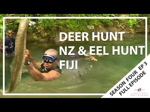 Hunting Aotearoa Series 4 Episode 3 - Hunting Deer in NZ & Eel hunting in Fiji