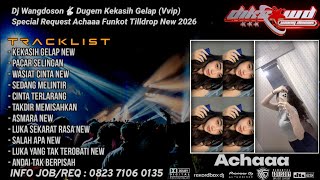 Download lagu DUGEM KEKASIH GELAP X ASTAGA BERCINTA (VVIP) NEW SPECIAL REQUEST ACHAAA FUNKOT TILLDROP 2026 mp3
