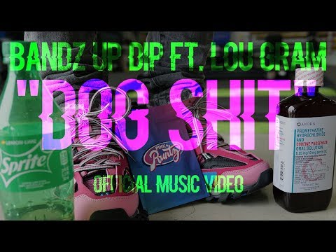 Bandz Up Dip ft. Lou Gram "Dog Shit" (eshackproductions - Official Music Video)