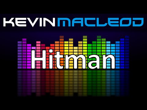 Kevin MacLeod: Hitman