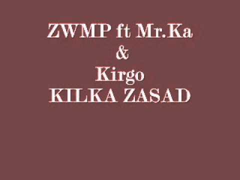 ZWMP feat Mr.Ka & Kirgo-Kilka zasad.wmv