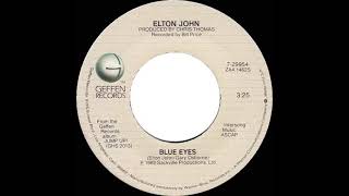 1982 HITS ARCHIVE: Blue Eyes - Elton John (stereo 45--#1 A/C)