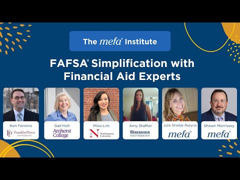 MEFA Institute<sup>™</sup>: FAFSA Simplification with Financial Aid Experts