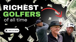 The Most Wealthy Golfers of All Time & Their Net Worth