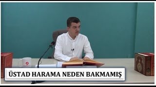 Hasan Yenidere - Üstad Harama Neden Bakmamış