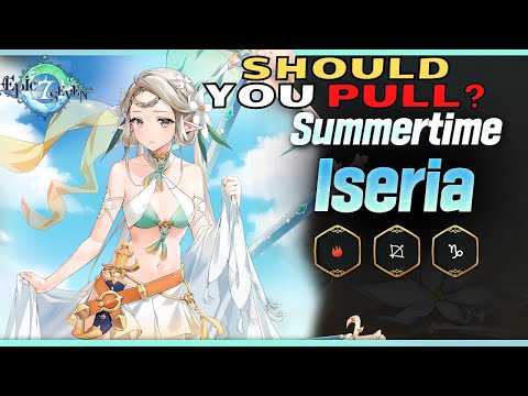 Is Summer Iseria Still Worth The Pull in 2022? - Epic 7