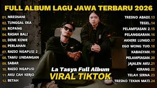 Download lagu NRESNANI - LA TASYA FULL ALBUM TERBARU - PLAYLIST LAGU JAWA TERPOPULER 2026 mp3
