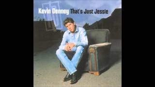 Kevin Denney - That&#39;s Just Jessie - HQ