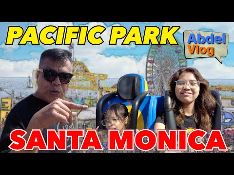 ABDEL VLOG - PACIFIC PARK DI SANTA MONICA