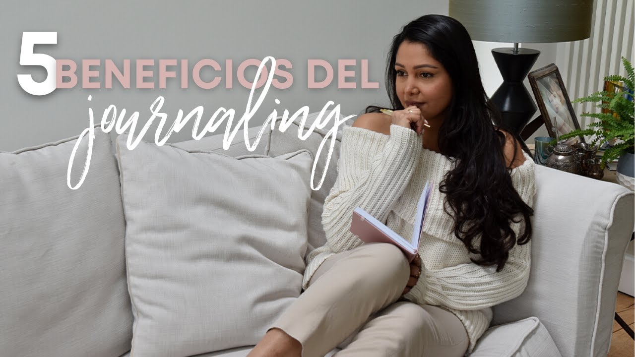 5 Beneficios del JOURNALING