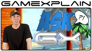 Ask GX #3: Nintendo Power Closing, Wii U Thoughts, Favorite 2D Mario