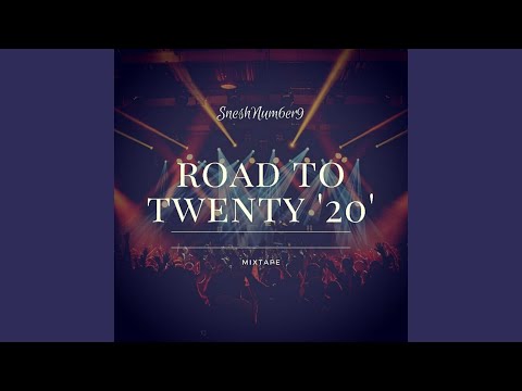 Road To Twenty '20' Mixtape