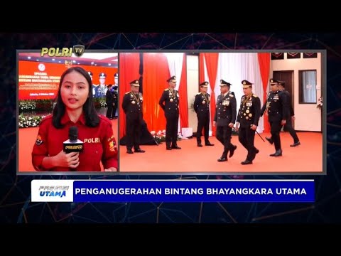 LIVE - UPACARA PENGANUGERAHAN TANDA KEHORMATAN BINTANG BHAYANGKARA UTAMA