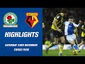 Highlights: Blackburn Rovers v Watford