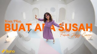 Download lagu KOES PLUS - BUAT APA SUSAH (1973) | FUSION JAZZ COVER #NNMRequest  @YanuarRizal-c8d mp3