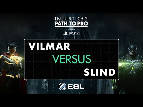 Injustice 2 - Vilmar Vs. Slind - Path to Pro 2017 – Third Place Show 1