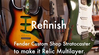 Refinishing a Fender Custom Shop Stratocaster to make it Relic Multilayer.
