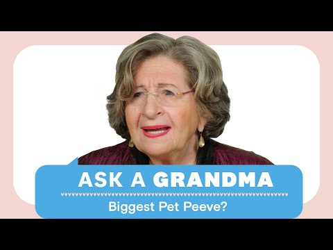 What is Your Biggest Pet Peeve? | Ask A Grandma | Women's Health