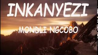 Mondli Ngcobo - Inkanyezi (Lyrics)