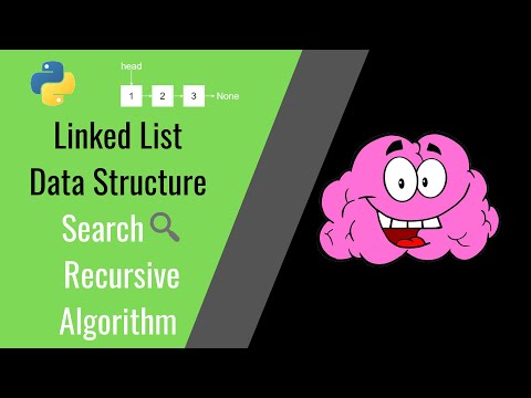 Linked List Data Structure Linked List Recursive Searching Algorithm Python 3