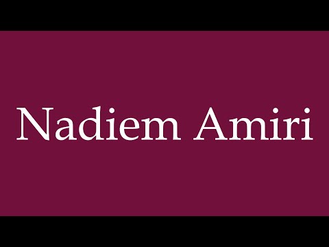 How to Pronounce ''Nadiem Amiri'' Correctly in German