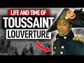 Life and Time of Toussaint Louverture, From Enslavement to Liberation