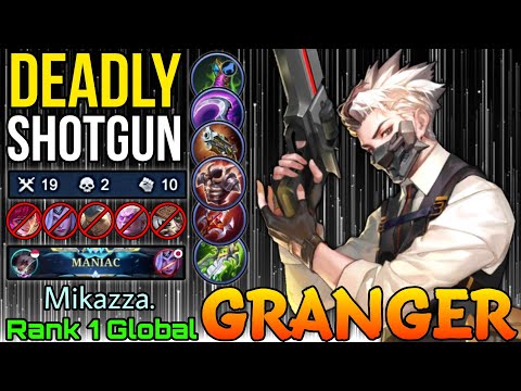 19 Kills + MANIAC! Granger with Deadly Shotgun! - Top 1 Global Granger by Mikazza. - Mobile Legends